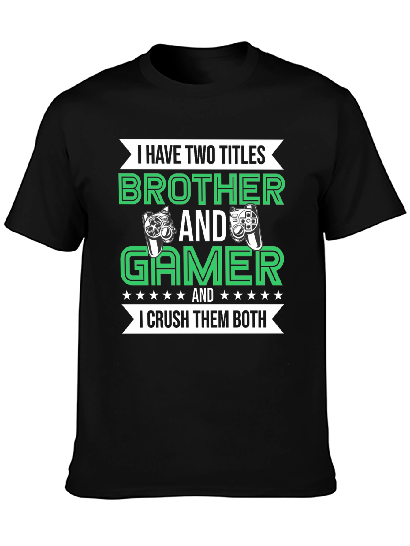 Black Brother and Gamer T-Shirt: I Crush Them Both! view 3