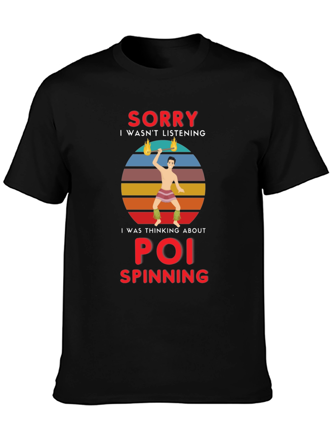 Black Poi Spinning T-Shirt - Sorry I Wasn't Listening view 3
