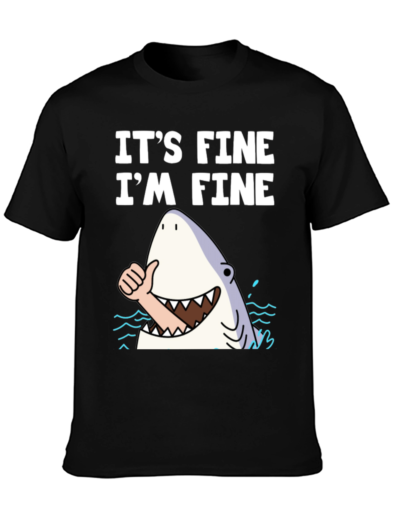 Black It's Fine I'm Fine Shark T-Shirt view 3