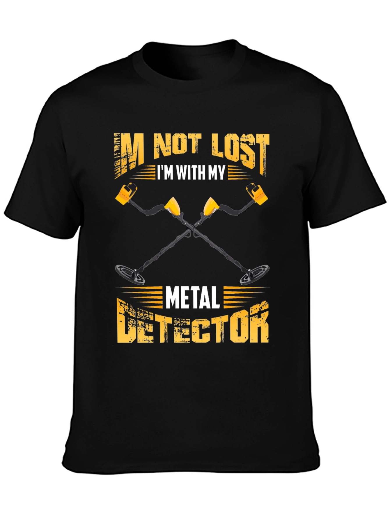 Black I'm Not Lost Metal Detector T-Shirt view 3