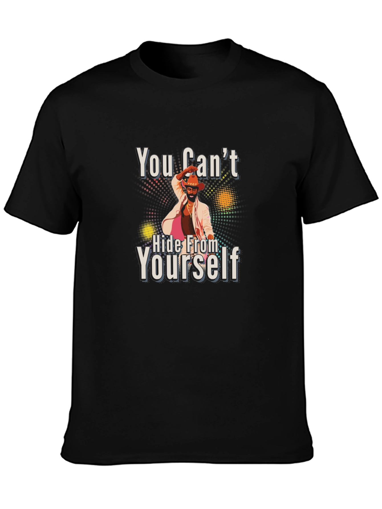 Black You Can't Hide From Yourself Graphic T-Shirt view 3