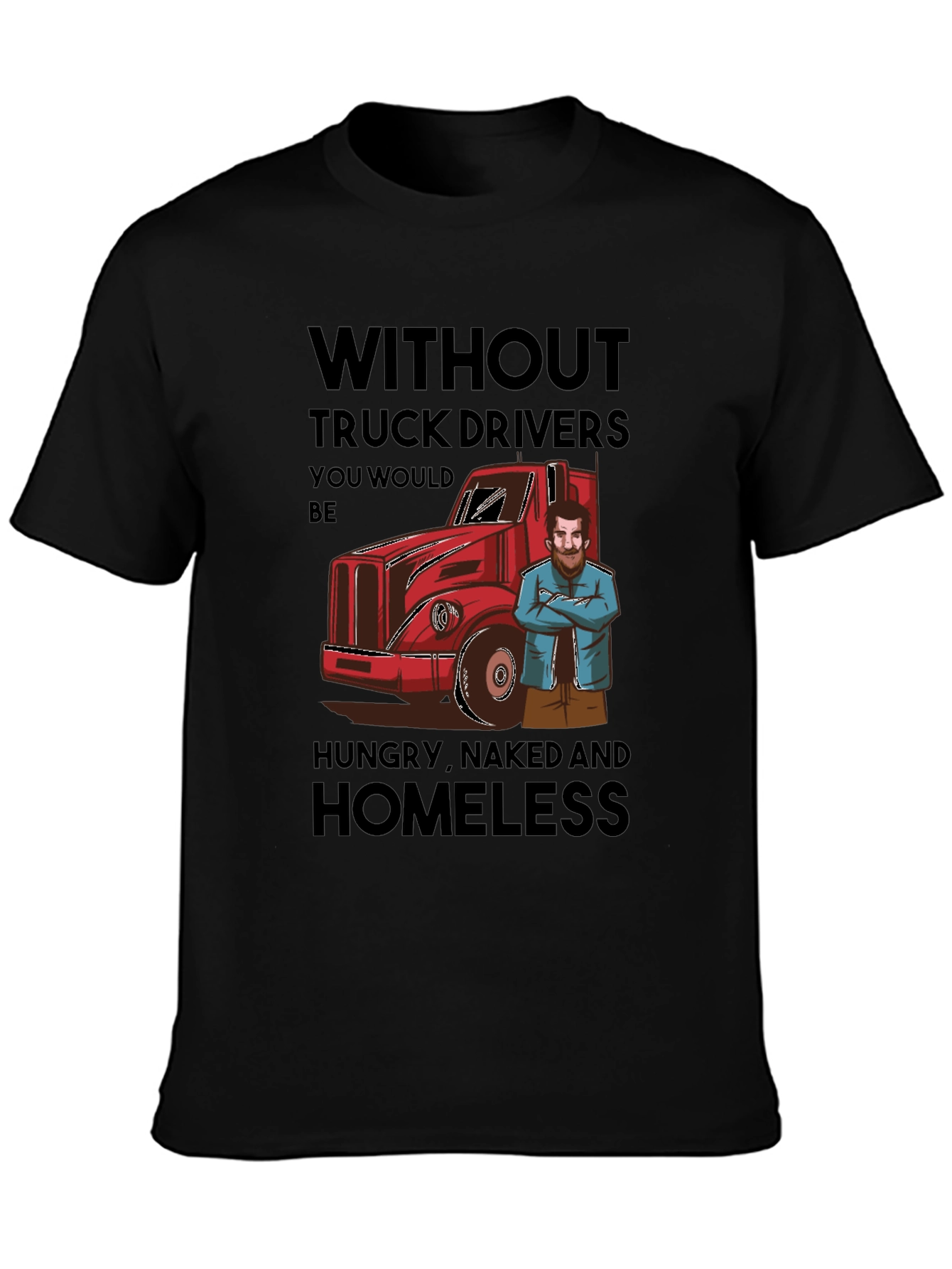 Black Truck Driver Appreciation T-Shirt - Funny Saying view 3