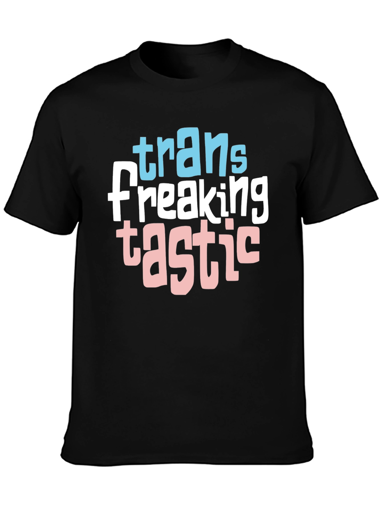 Black Trans Freaking Tastic Pride T-Shirt view 3