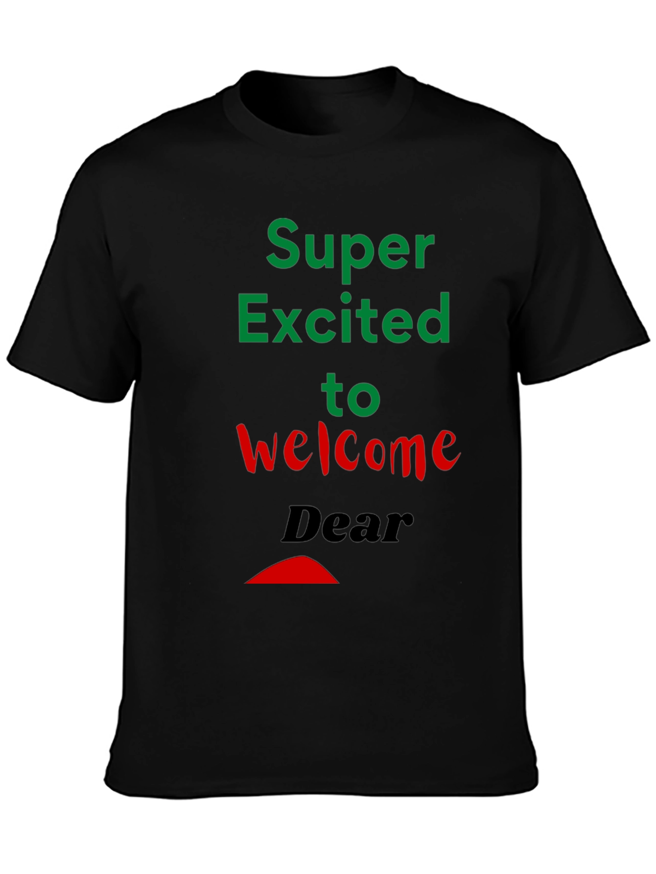 Black Super Excited Welcome T-Shirt view 3