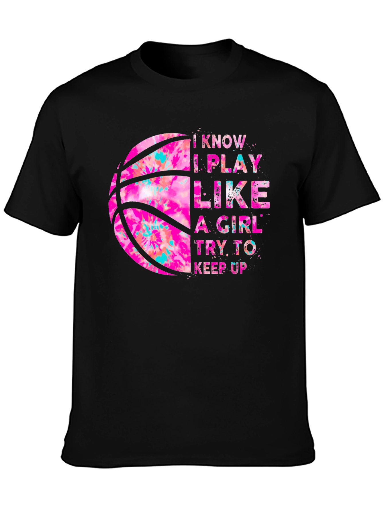 Black I Play Like a Girl Basketball T-Shirt view 3