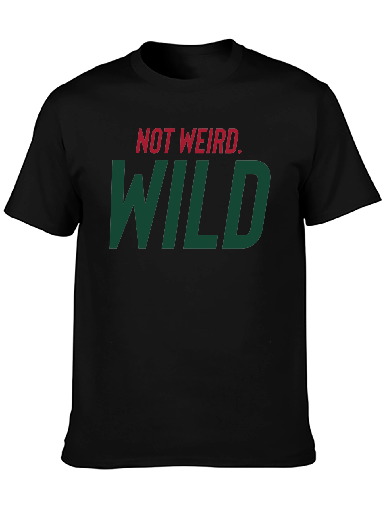 Black Not Weird, WILD T-Shirt - Bold Statement Tee view 3
