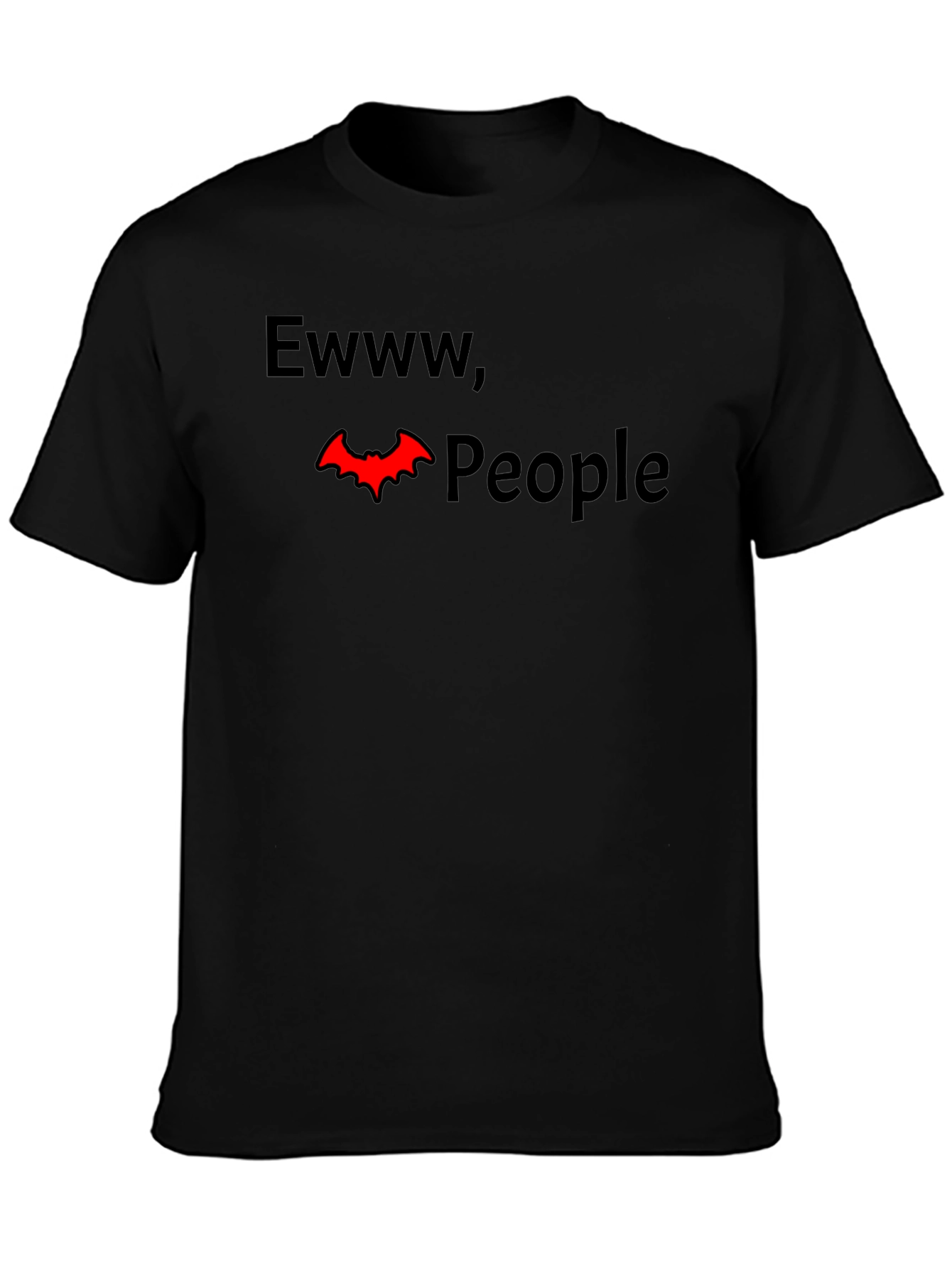 Black Ewww, People Funny Graphic Tee - Dark Humor T-Shirt view 3