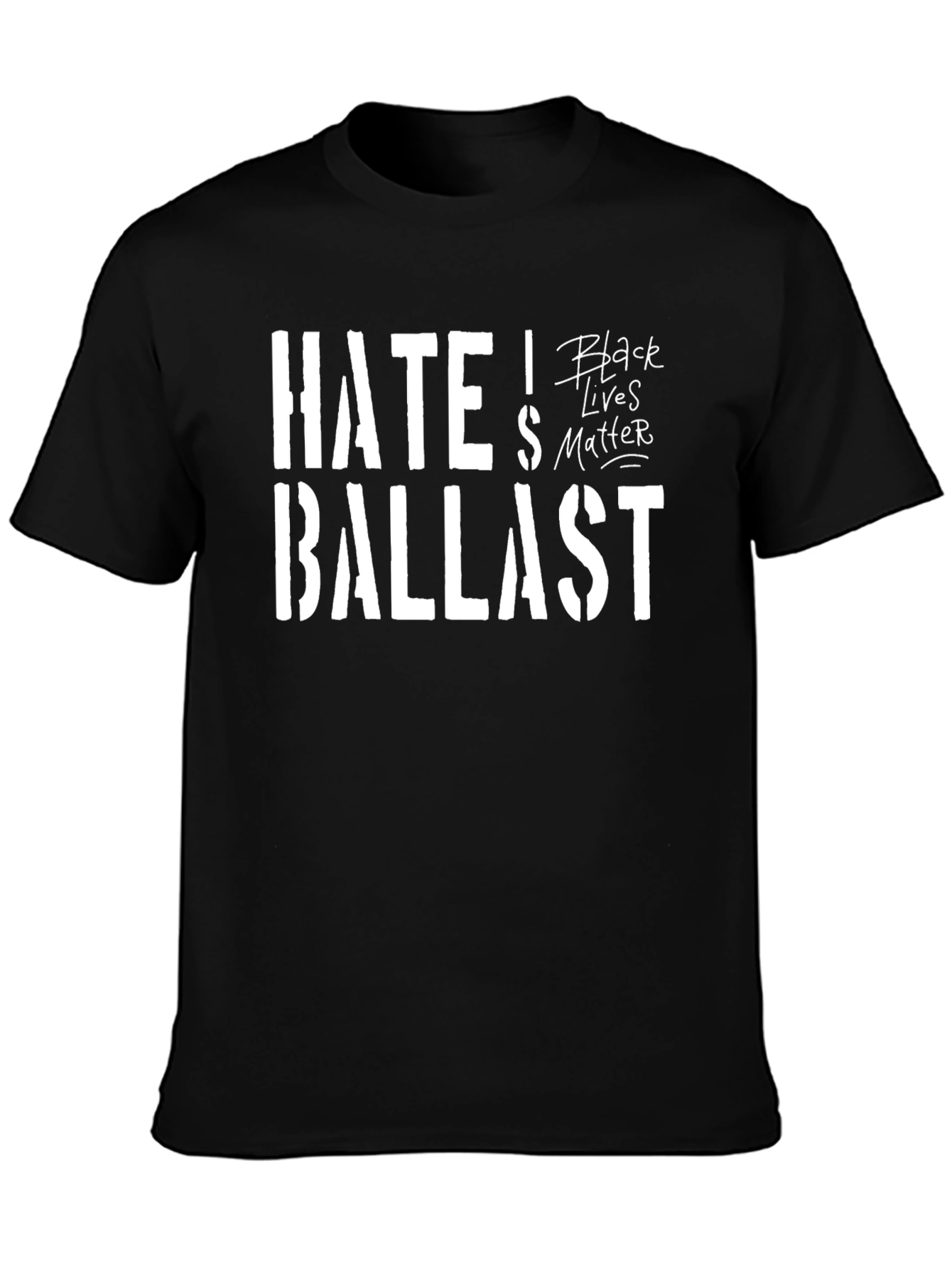 Black Hate Ballast Black Lives Matter Graphic T-Shirt view 3