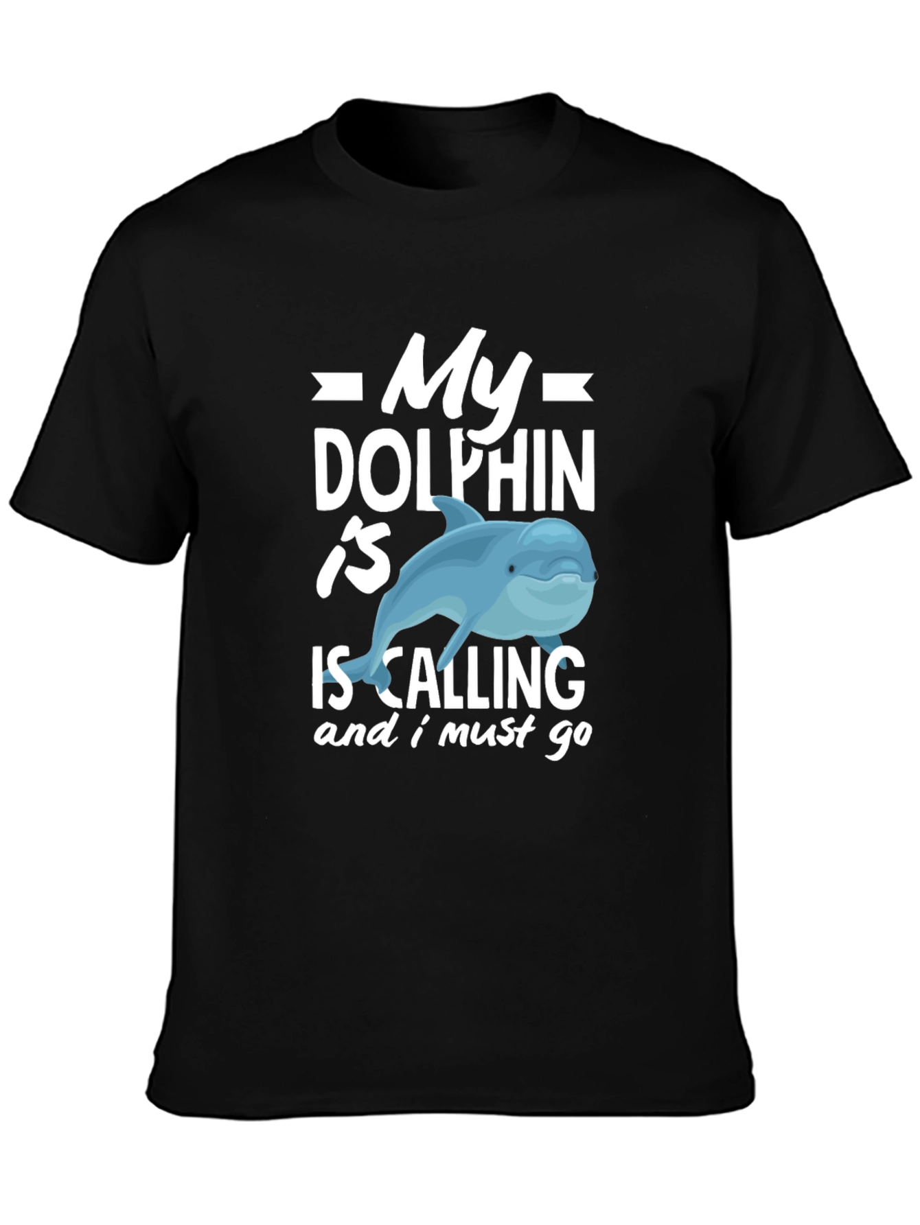 Black My Dolphin Is Calling Funny T-Shirt view 3