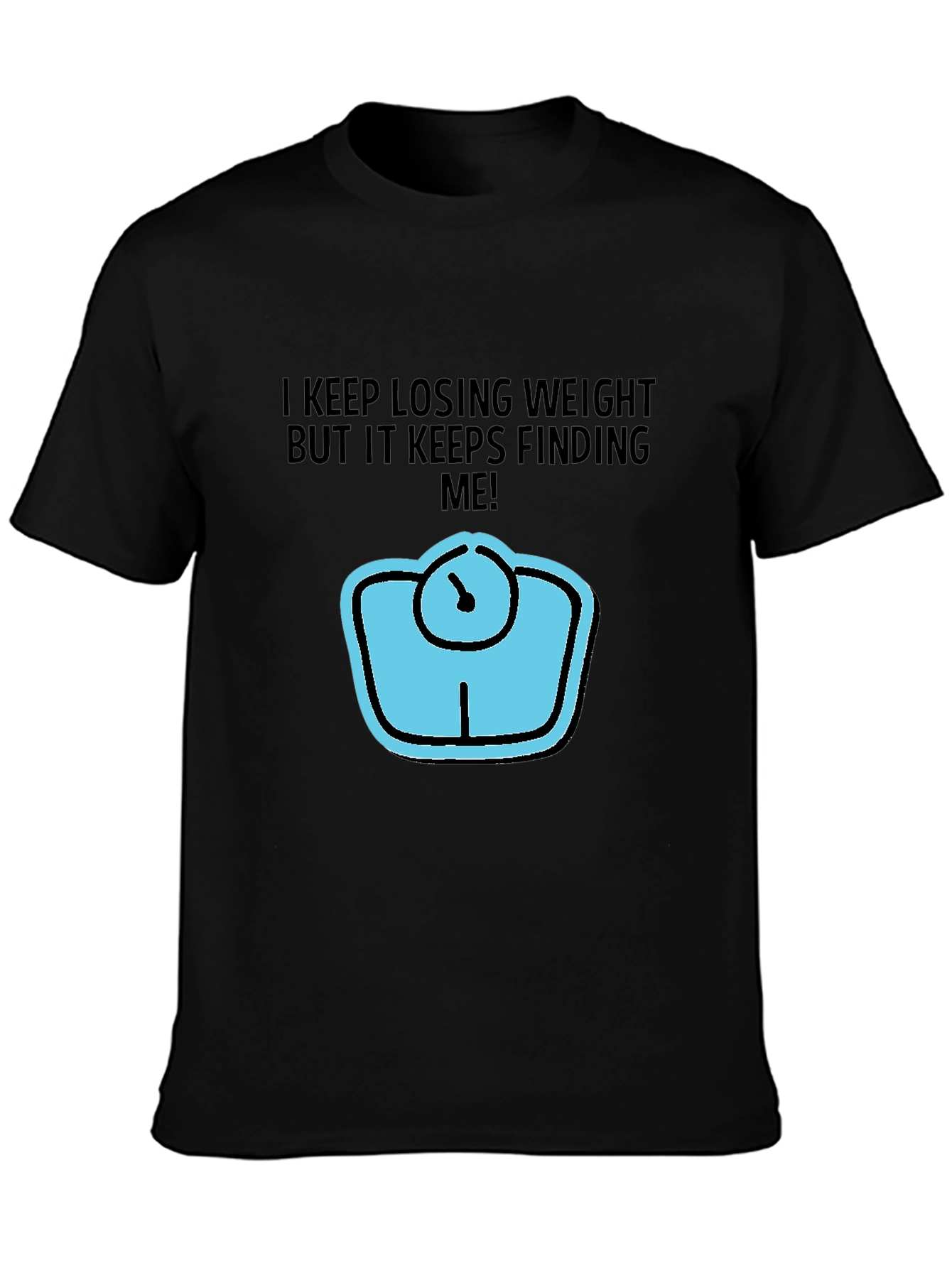 Black Humorous Weight Loss T-Shirt - I Keep Losing Weight! view 3