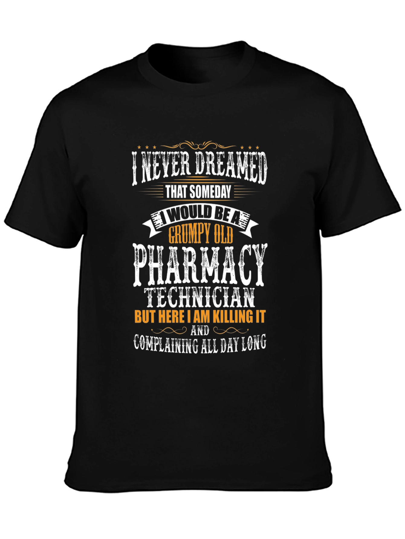 Black Grumpy Old Pharmacy Technician T-Shirt view 3