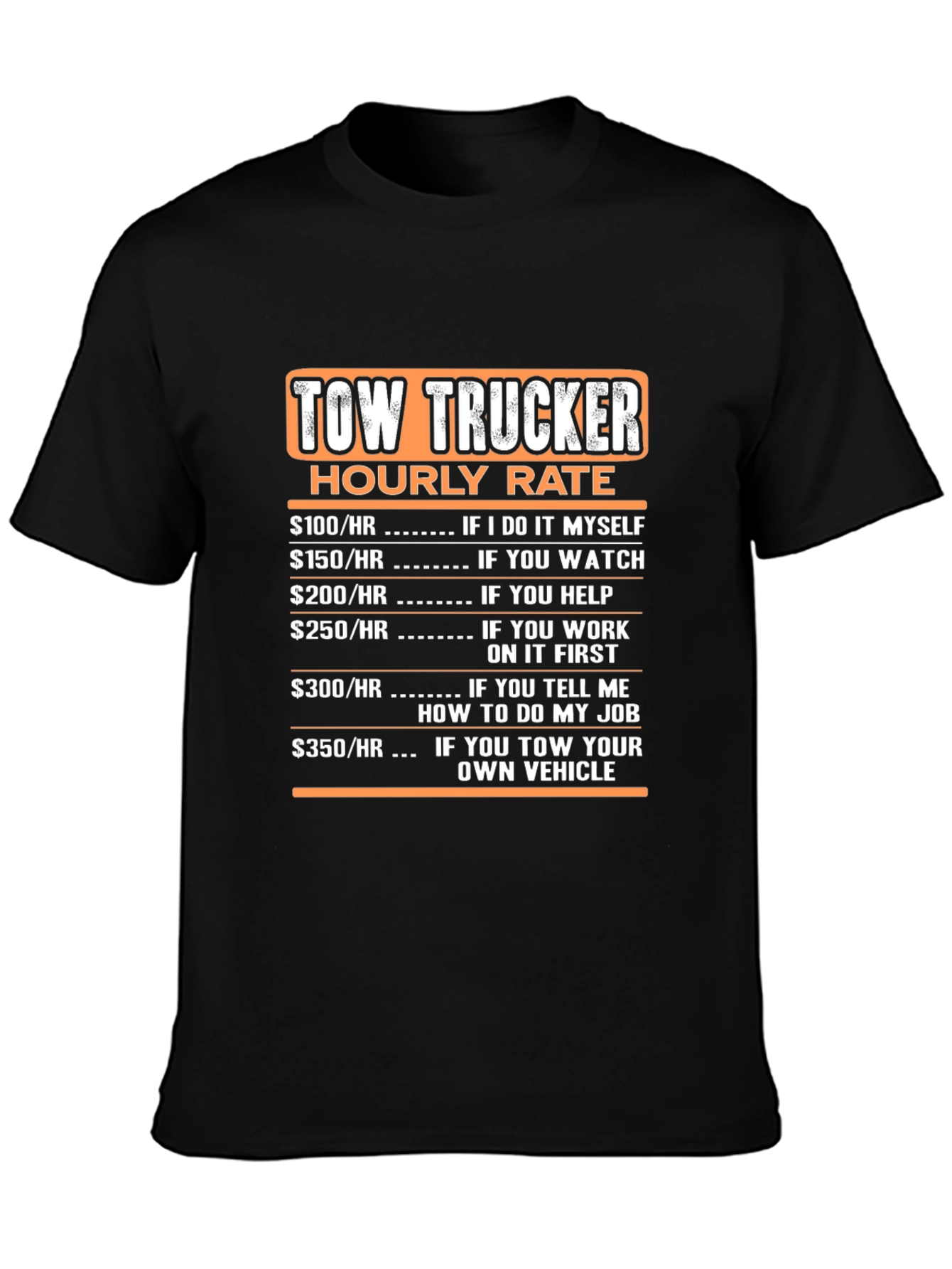 Black Tow Trucker Hourly Rate Black T-Shirt view 3