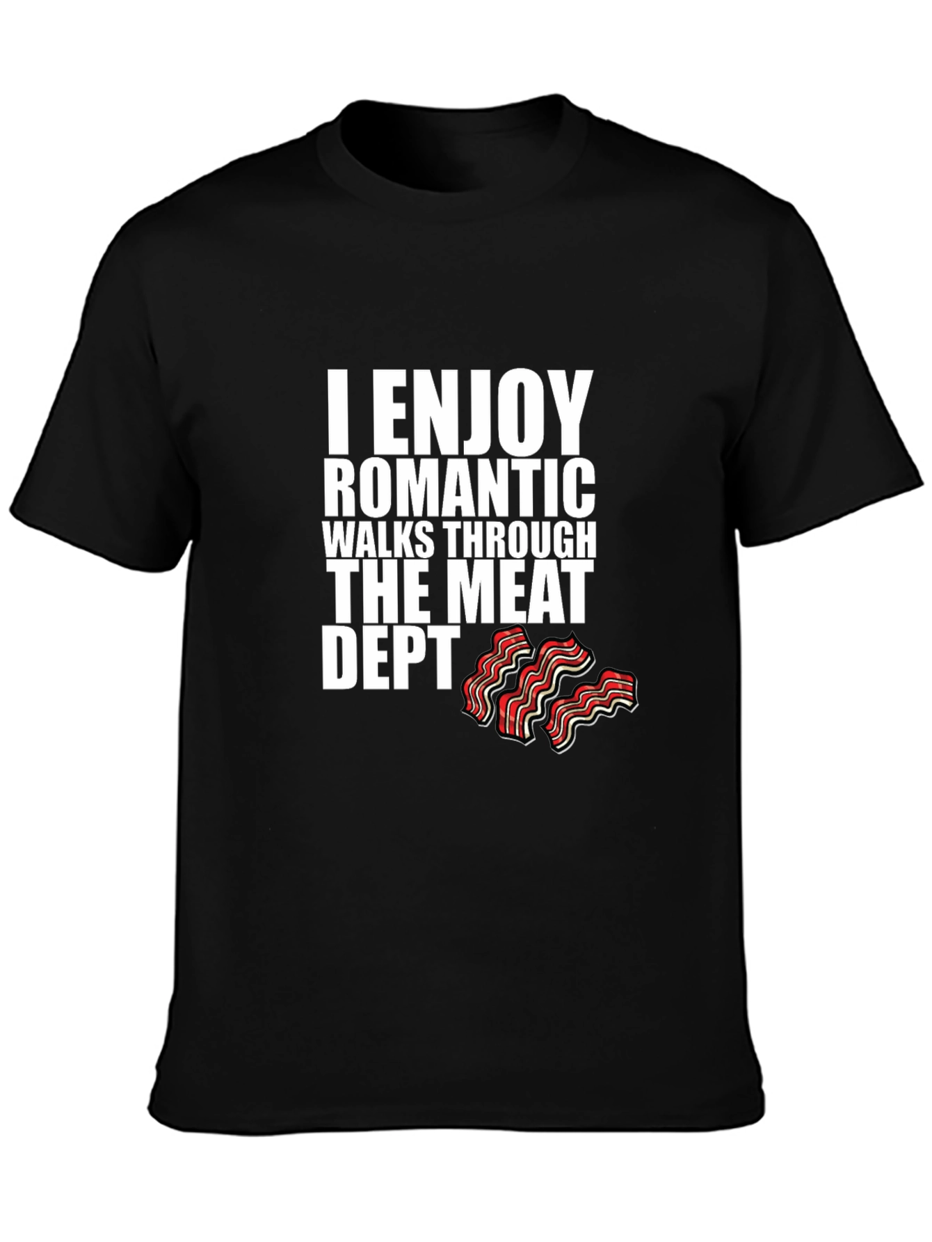 Black I Enjoy Romantic Walks Meat Dept. T-Shirt view 3