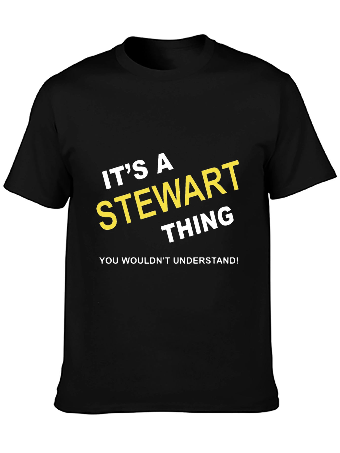 Black It's a Stewart Thing - Novelty T-Shirt view 3