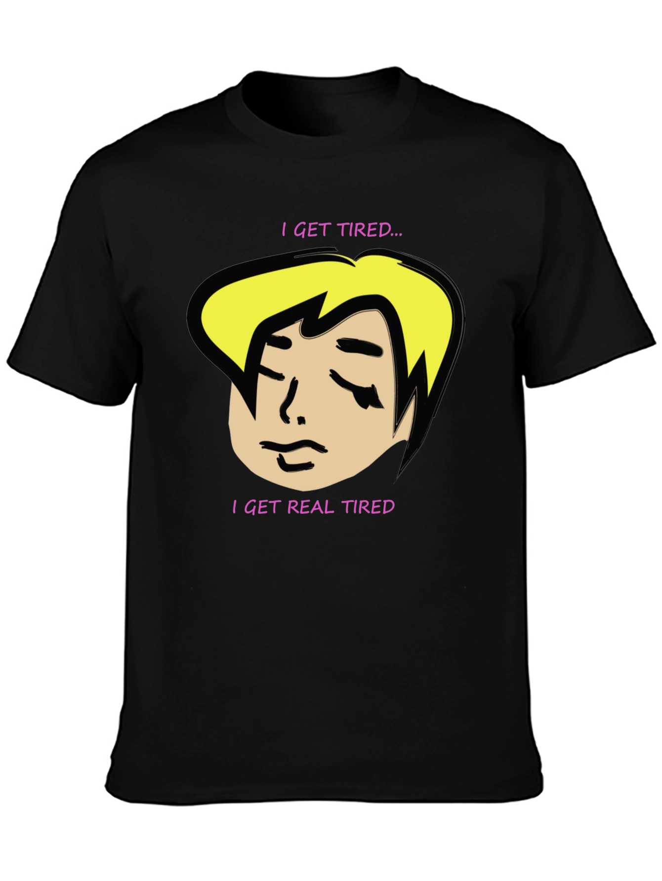 Black I Get Tired T-Shirt - Funny Graphic Tee view 3