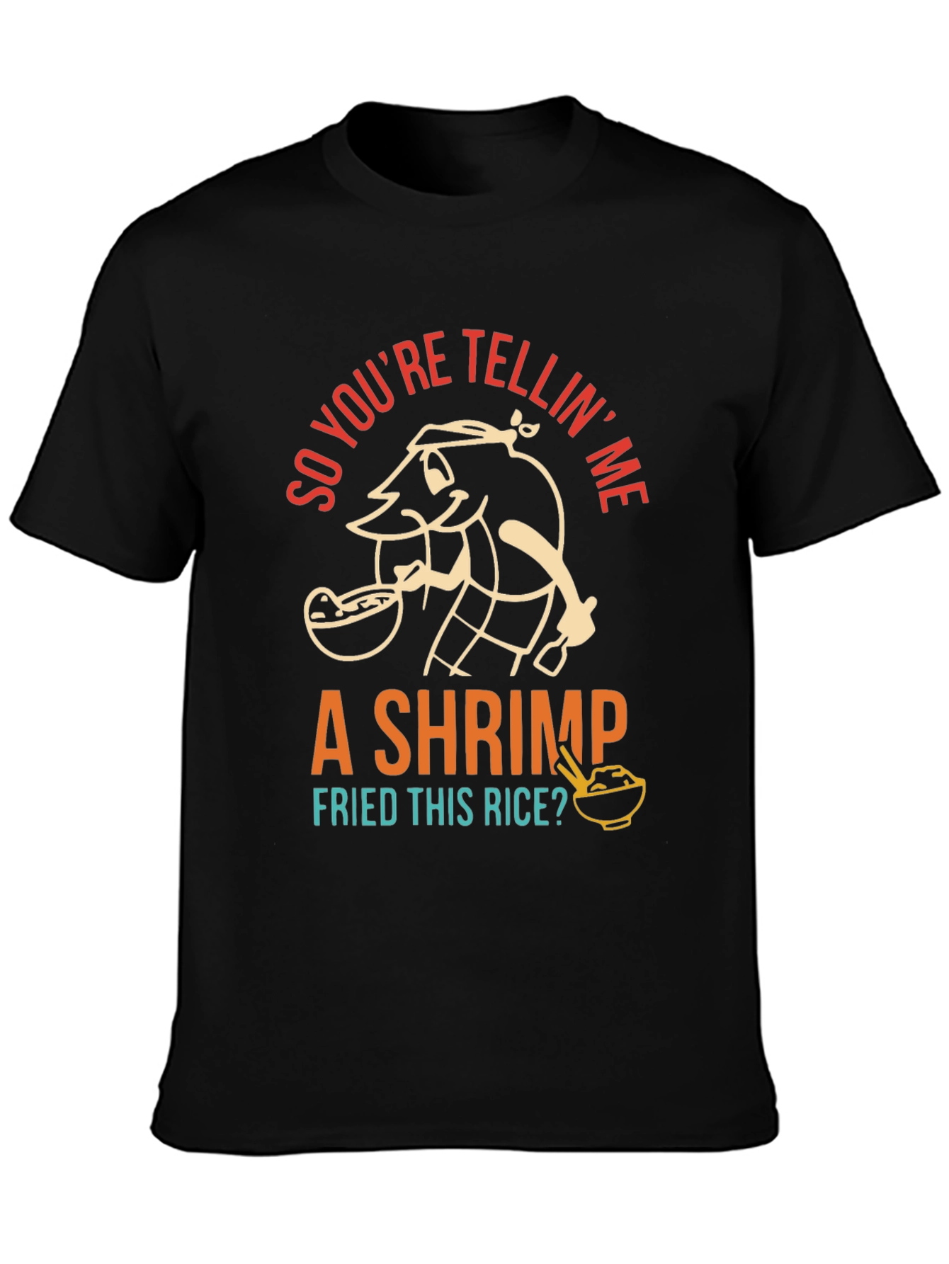 Black Shrimp Fried Rice T-Shirt - Funny Foodie Tee view 3