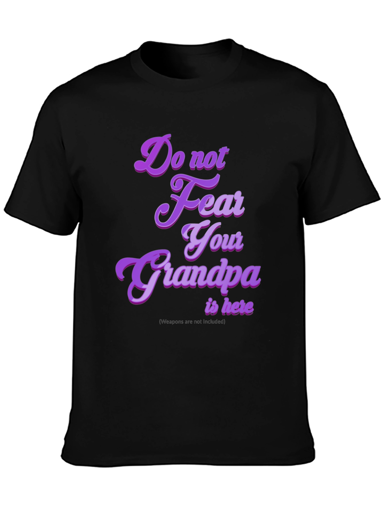 Black Funny Grandpa T-Shirt: "Do Not Fear Your Grandpa Is Here" view 3
