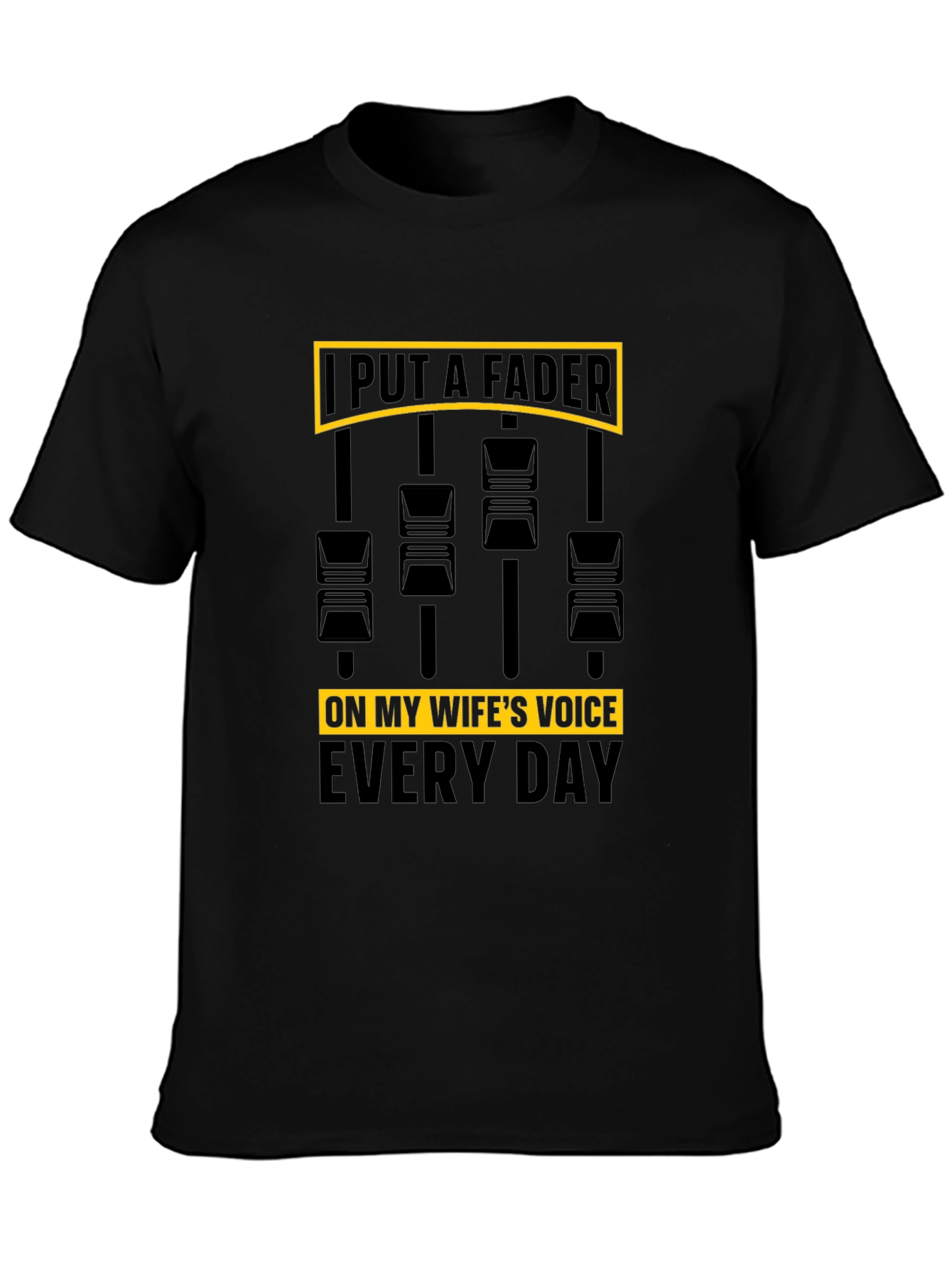 Black Put A Fader Funny Graphic T-Shirt view 3