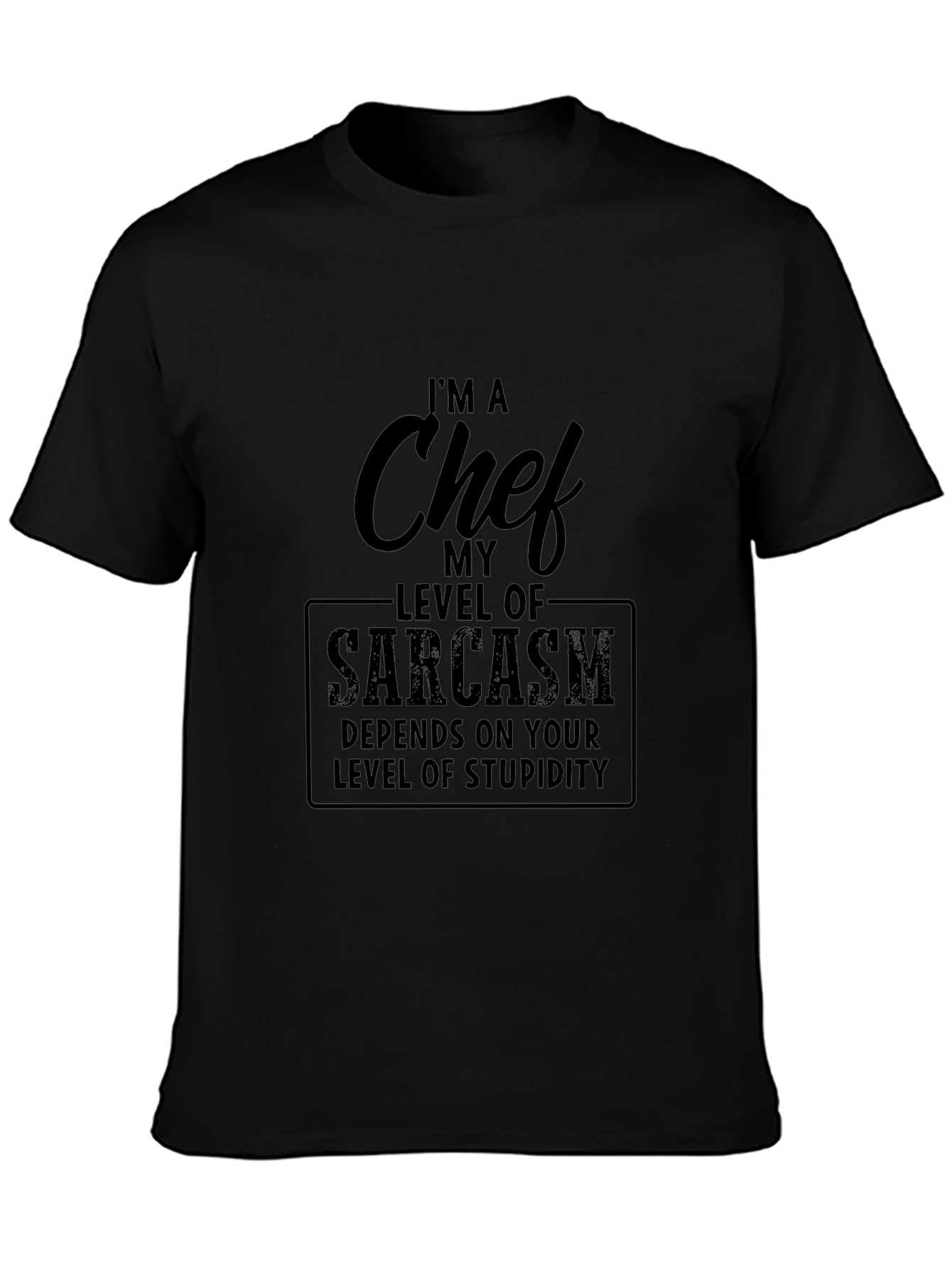 Black Chef Sarcasm T-Shirt - Funny Cooking Tee view 3