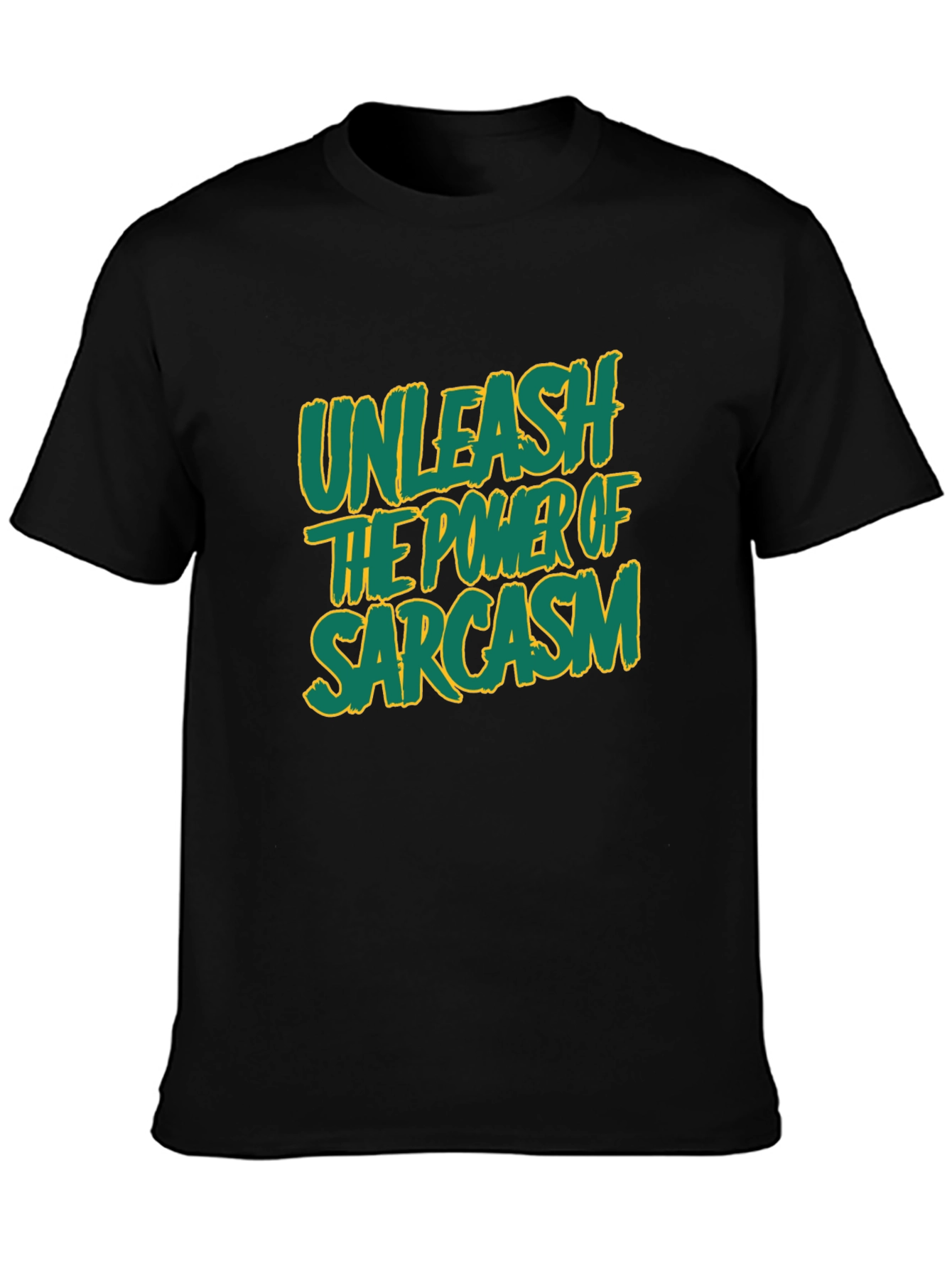 Black Unleash Sarcasm T-Shirt -  Funny Graphic Tee view 3