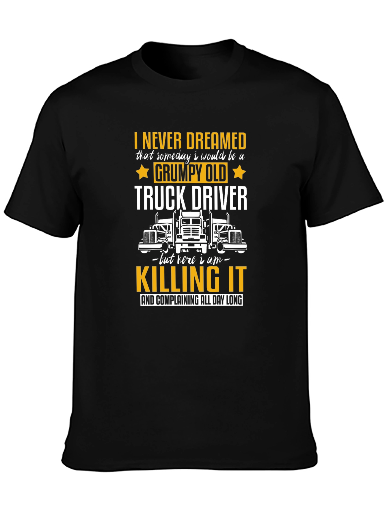 Black Grumpy Old Truck Driver Black T-Shirt view 3