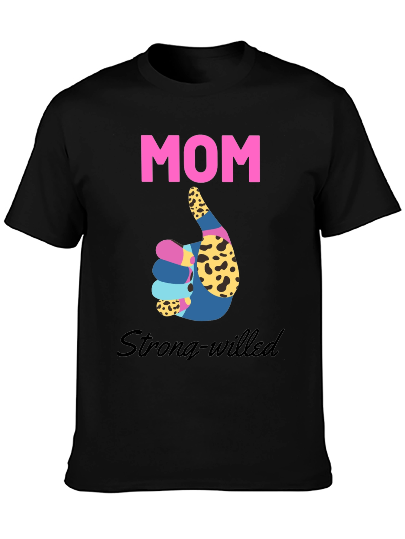 Strong-Willed Mom Graphic T-Shirt - 3