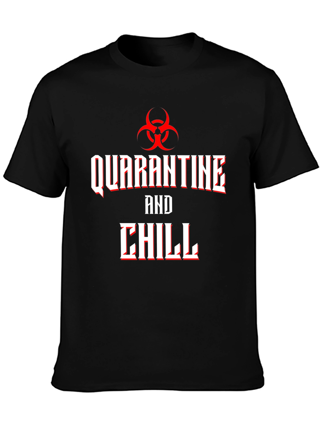 Black Quarantine and Chill Biohazard T-Shirt view 3