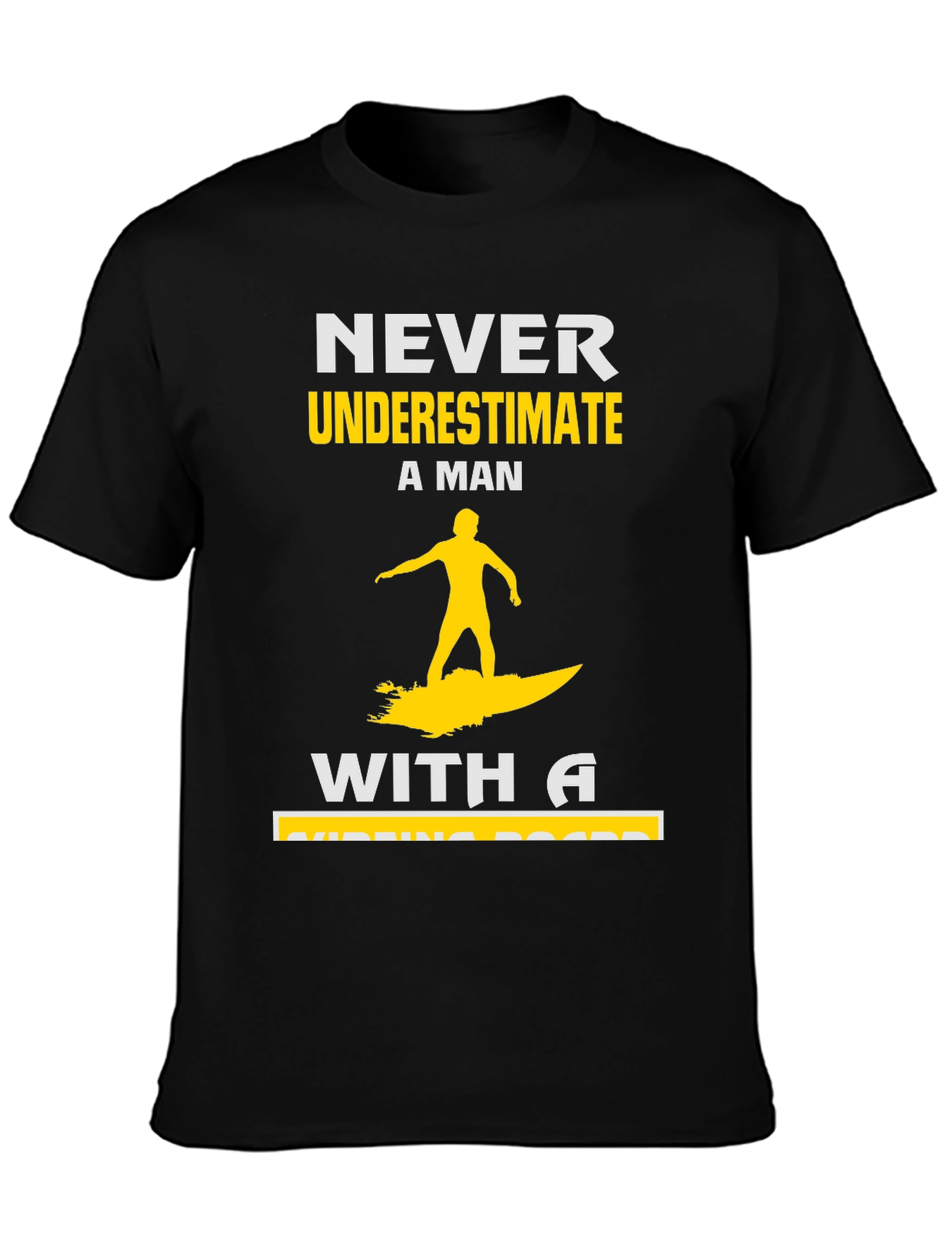 Black Never Underestimate Surfing Man T-Shirt view 3