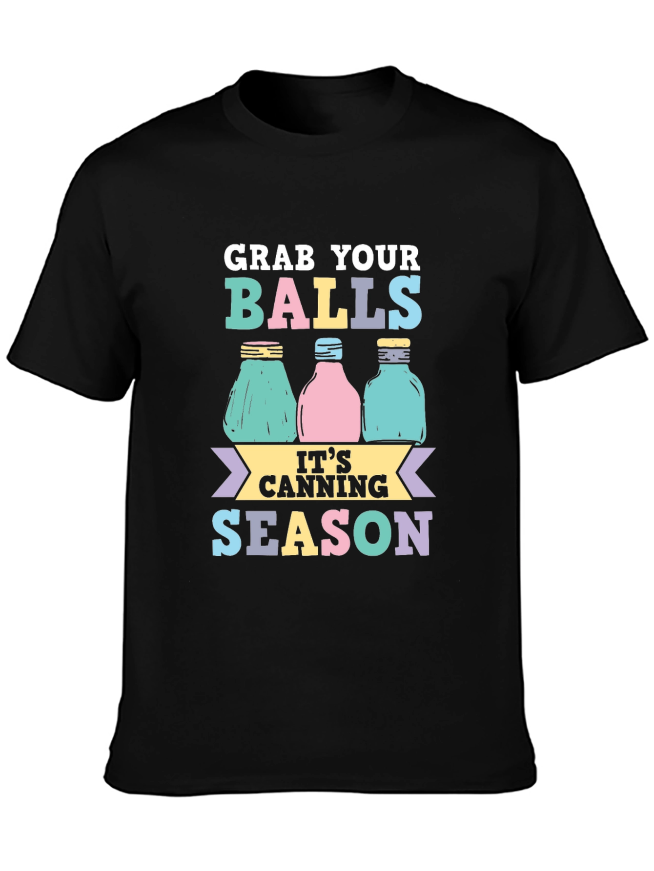 Black Grab Your Balls Canning Season T-Shirt view 3