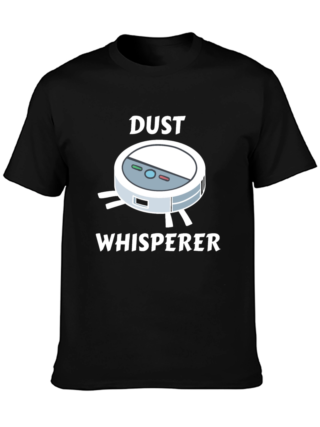 Black Dust Whisperer T-Shirt - Robot Vacuum Humor view 3