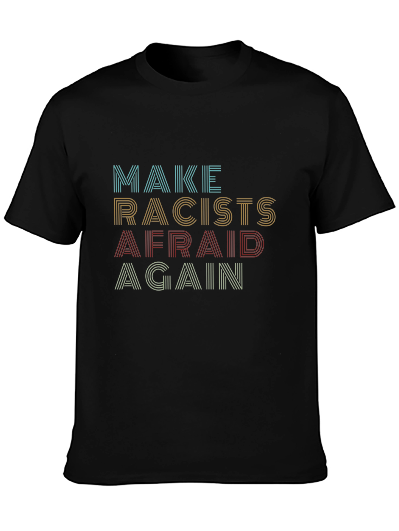 Black Make Racists Afraid Again Graphic Tee view 3
