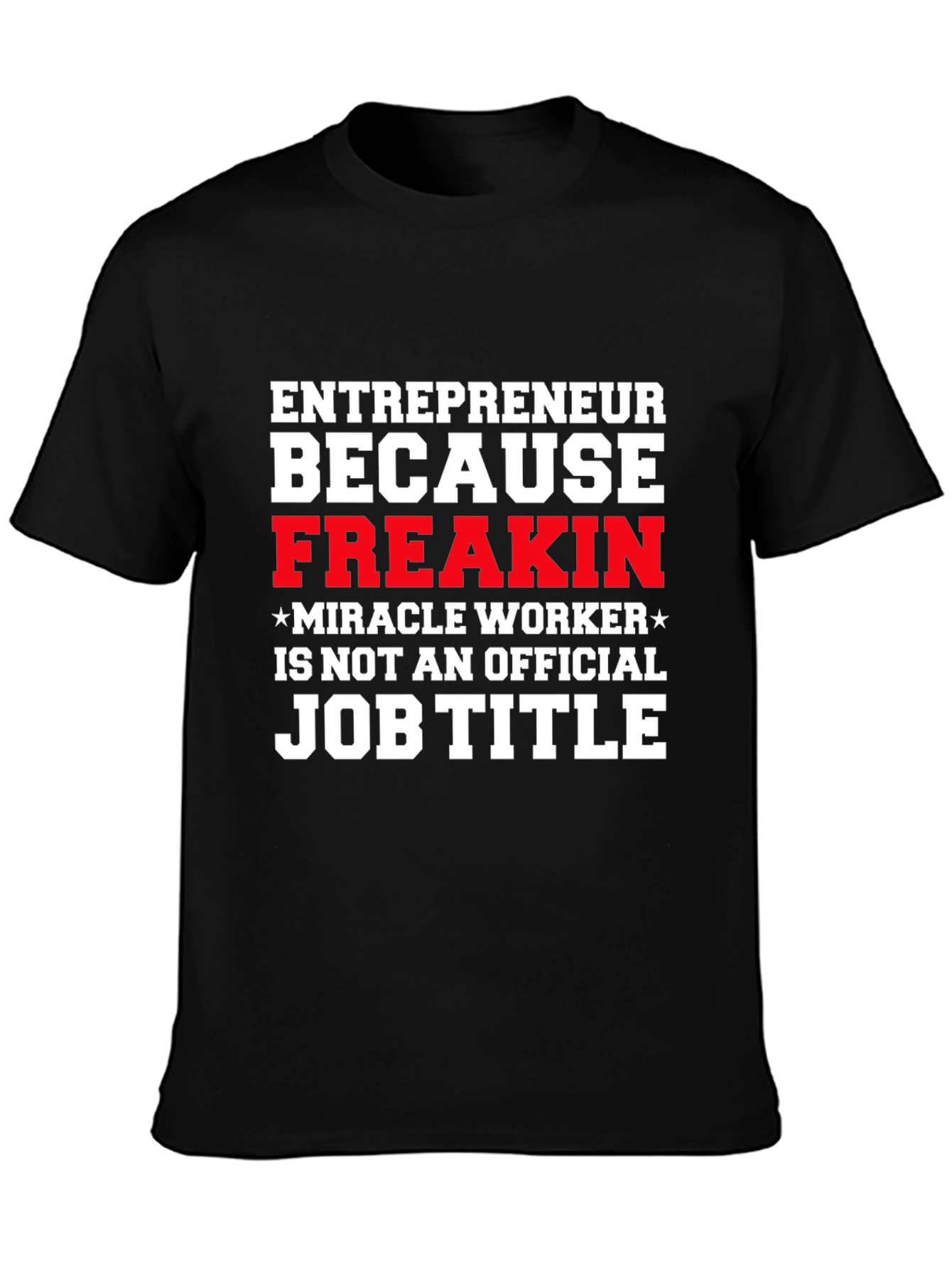 Black Entrepreneur Funny Job Title T-Shirt view 3