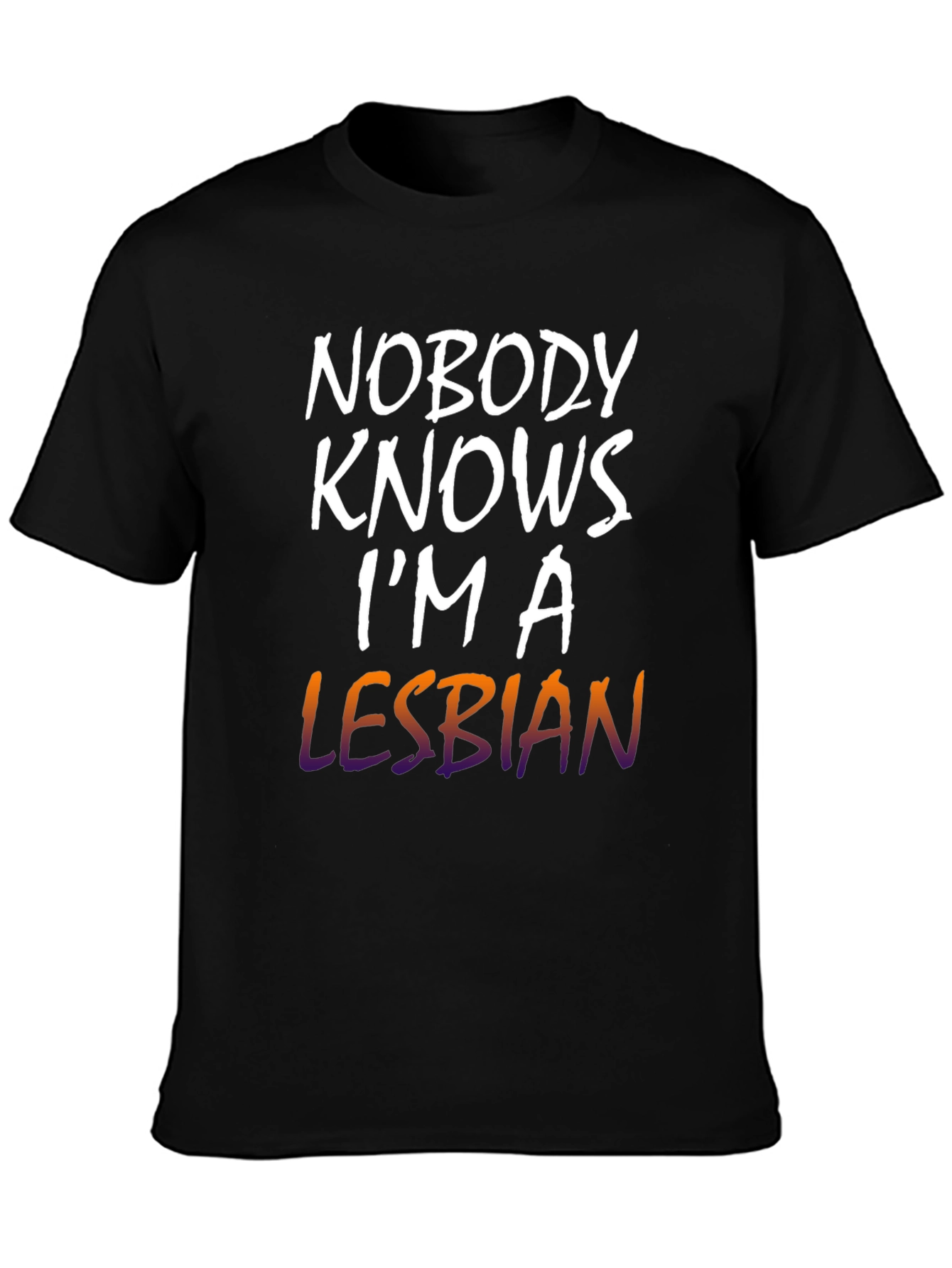 Black Nobody Knows I'm a Lesbian T-Shirt view 3