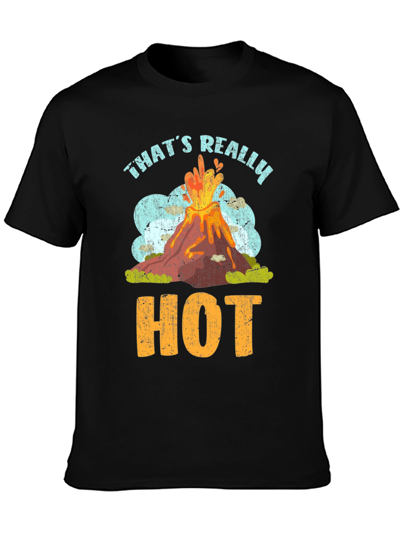 Black That's Really Hot Volcano T-Shirt view 3