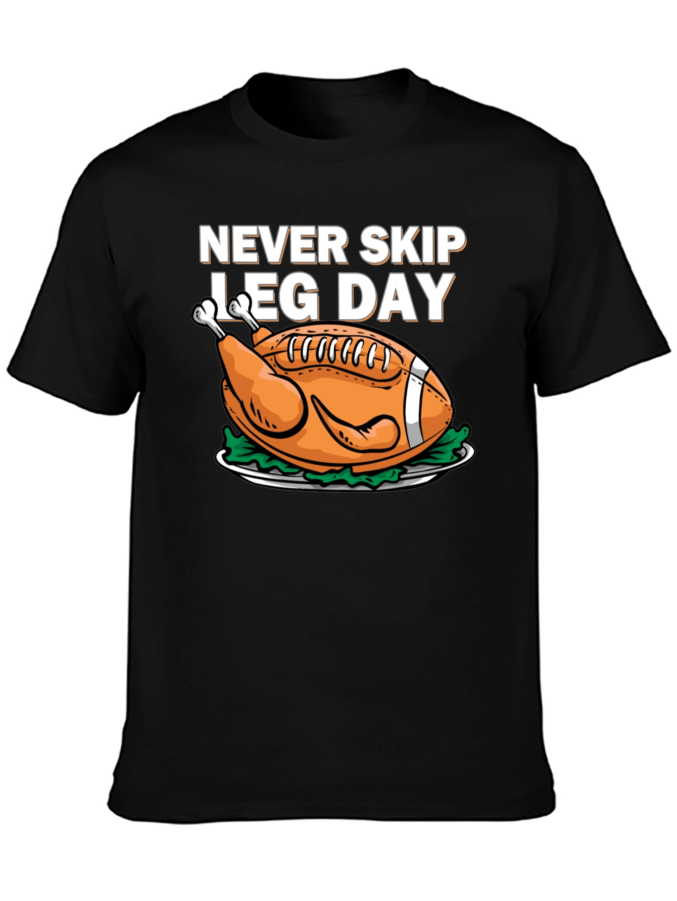 Black Never Skip Leg Day Football Turkey T-Shirt view 3