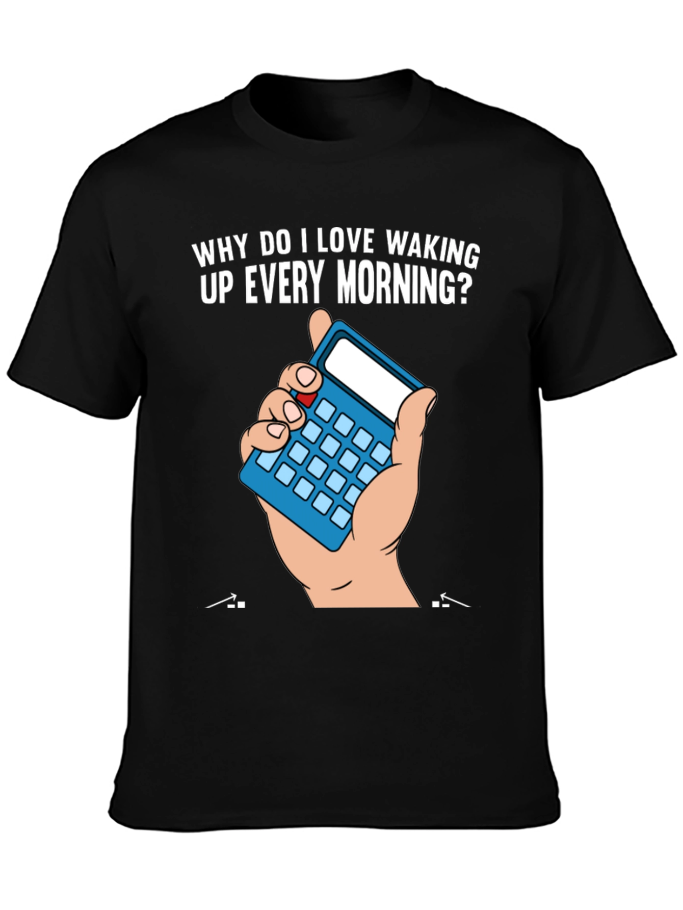 Black Funny Math Joke T-Shirt - Why I Love Waking Up view 3