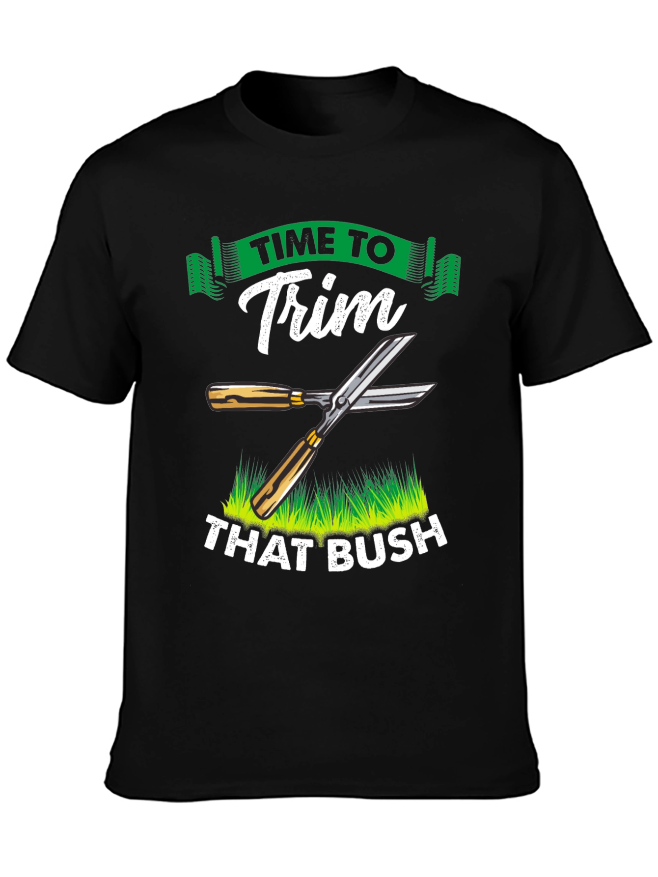 Black Time To Trim That Bush T-Shirt Funny view 3