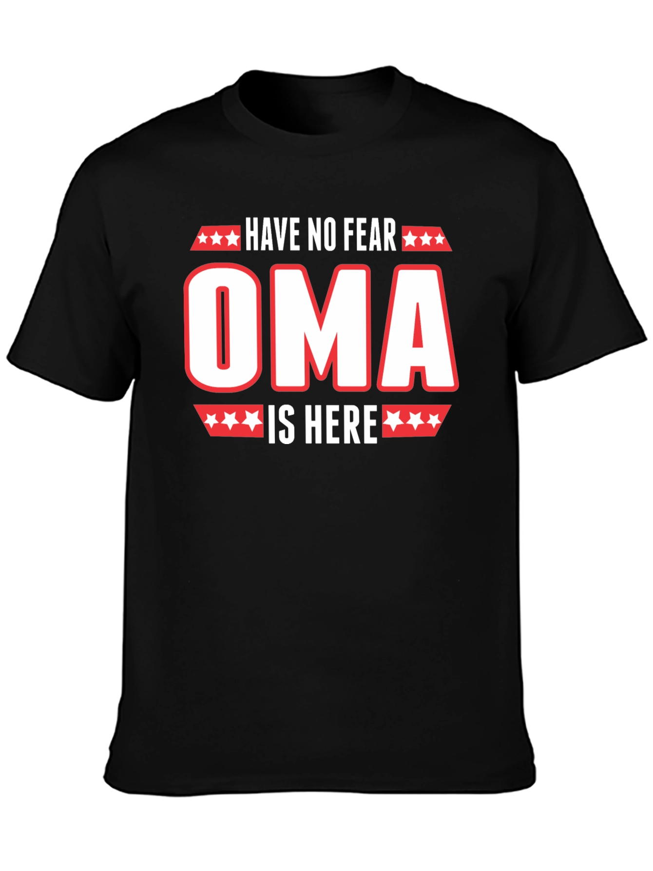 Black Have No Fear Oma is Here T-Shirt view 3