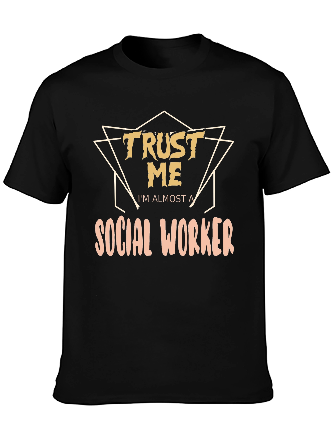 Black Trust Me I'm Almost a Social Worker Black T-Shirt view 3