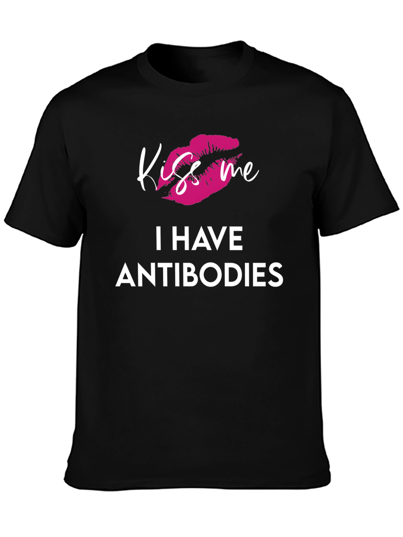 Black Kiss Me I Have Antibodies Graphic T-Shirt view 3