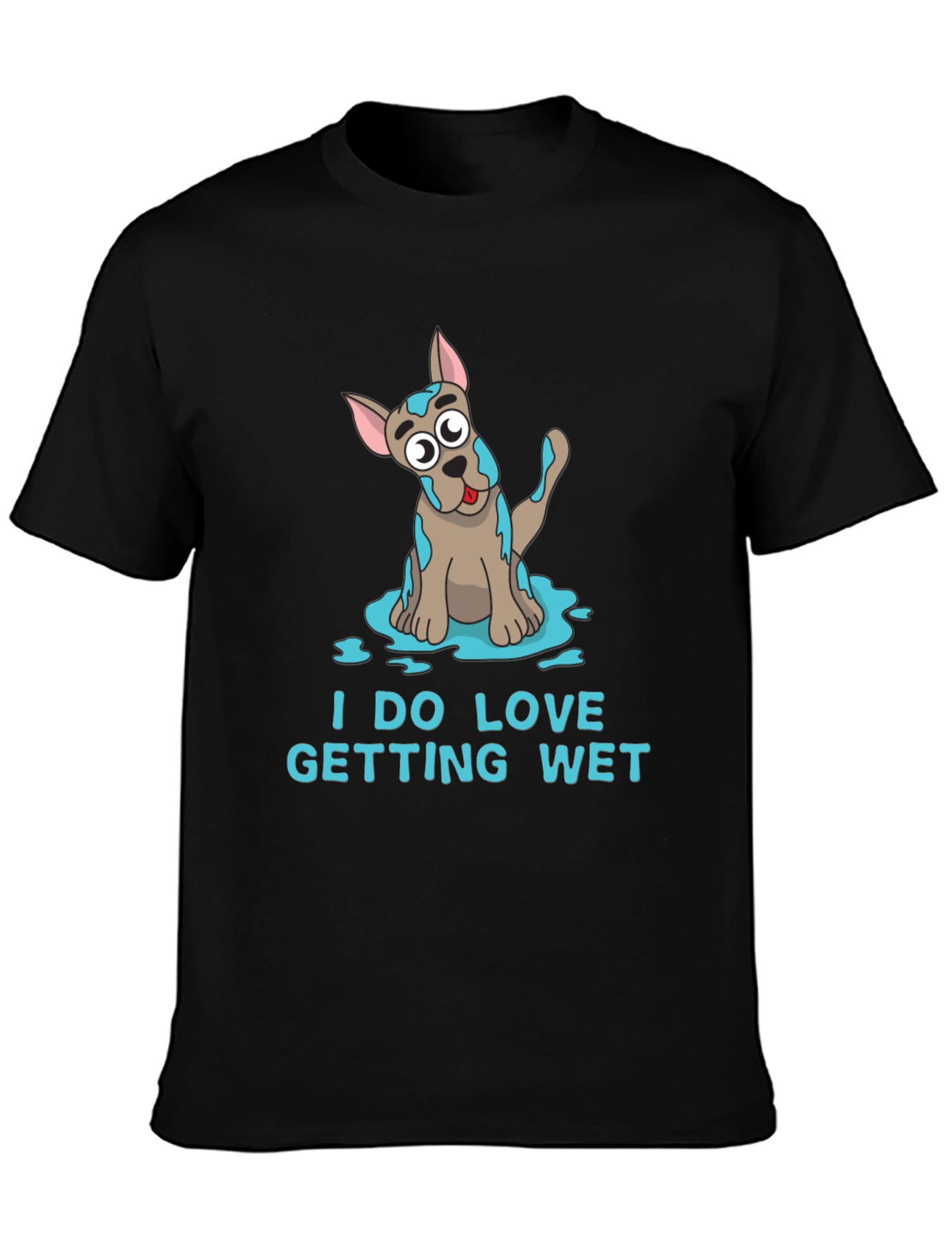 Black Funny 'I DO LOVE GETTING WET' Dog T-Shirt view 3