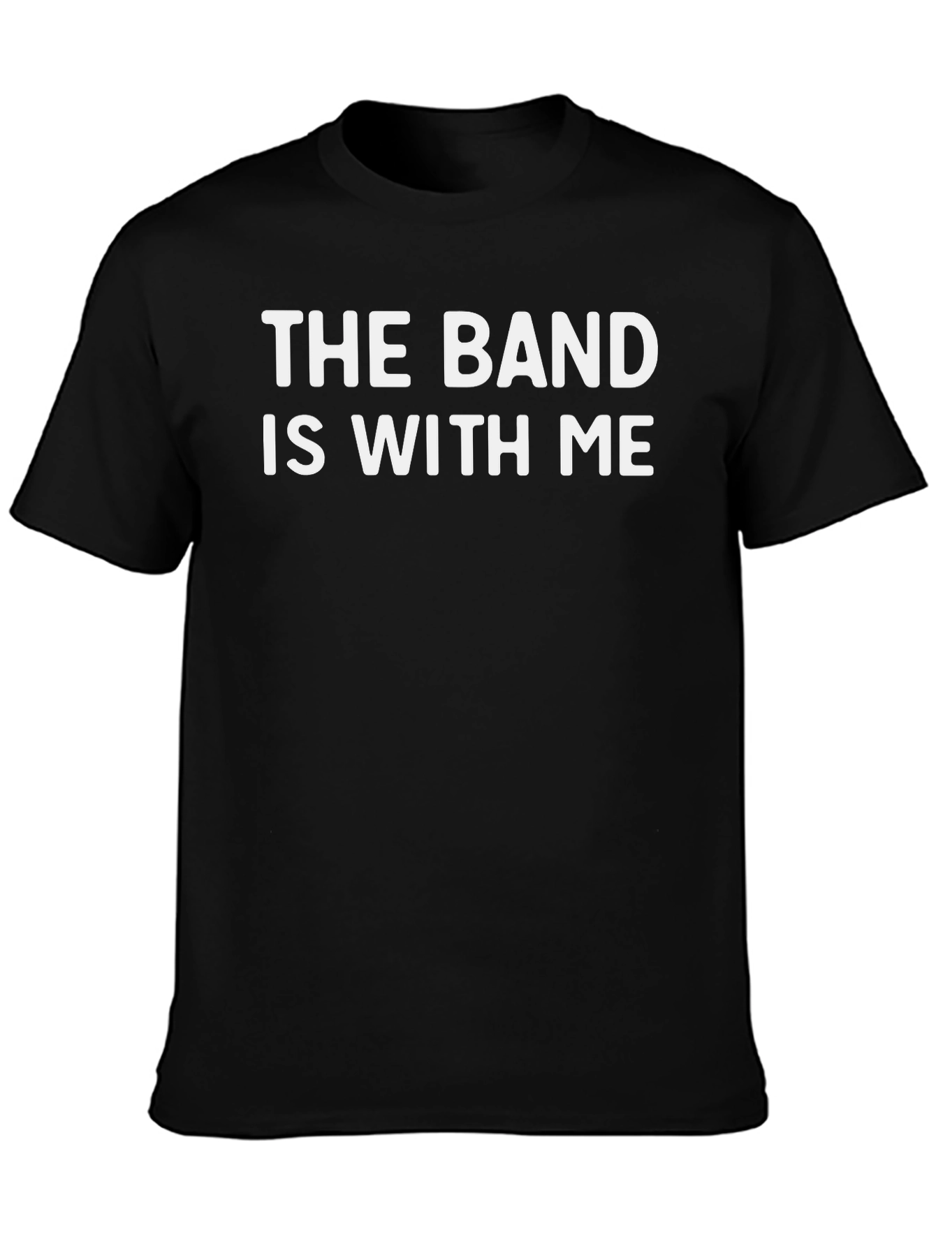 Black The Band Is With Me - Graphic Tee view 3