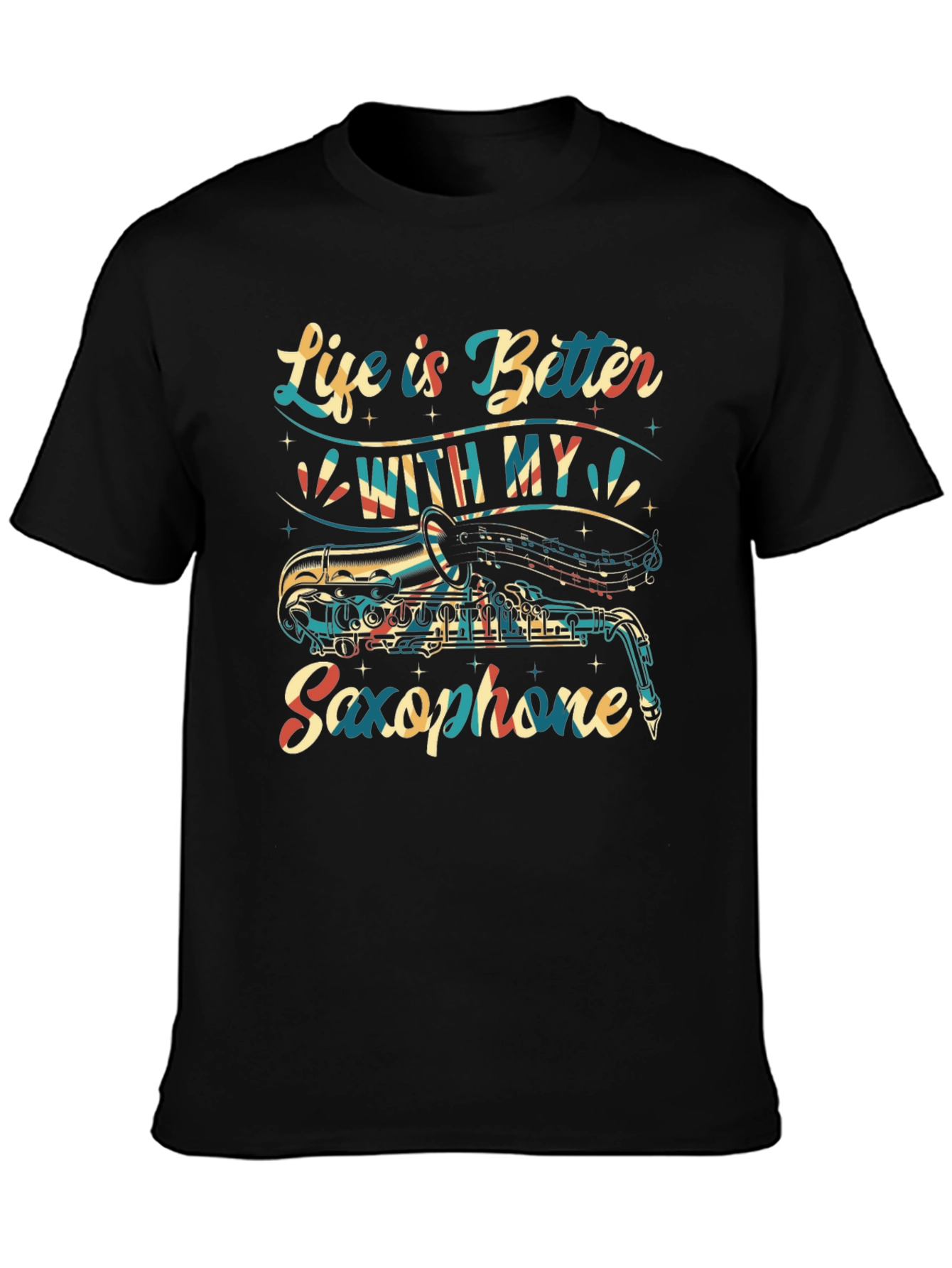 Black Saxophone Lover T-Shirt - Life is Better With My Saxophone view 3