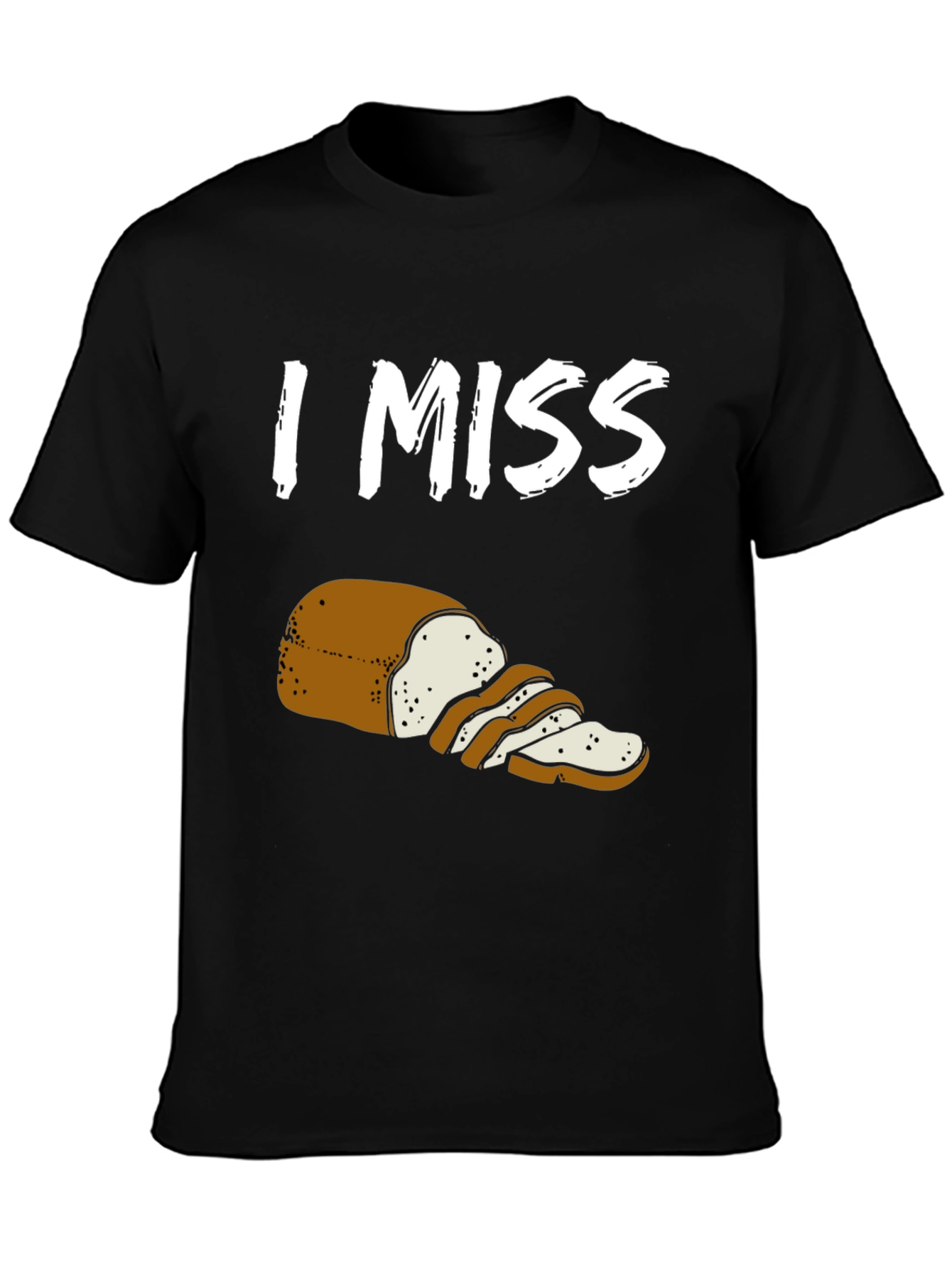 Black I Miss Bread T-Shirt view 3
