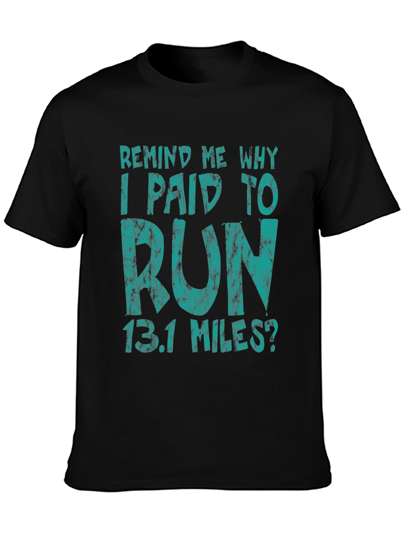 Black Funny Running T-Shirt - 13.1 Miles Half Marathon Tee view 3
