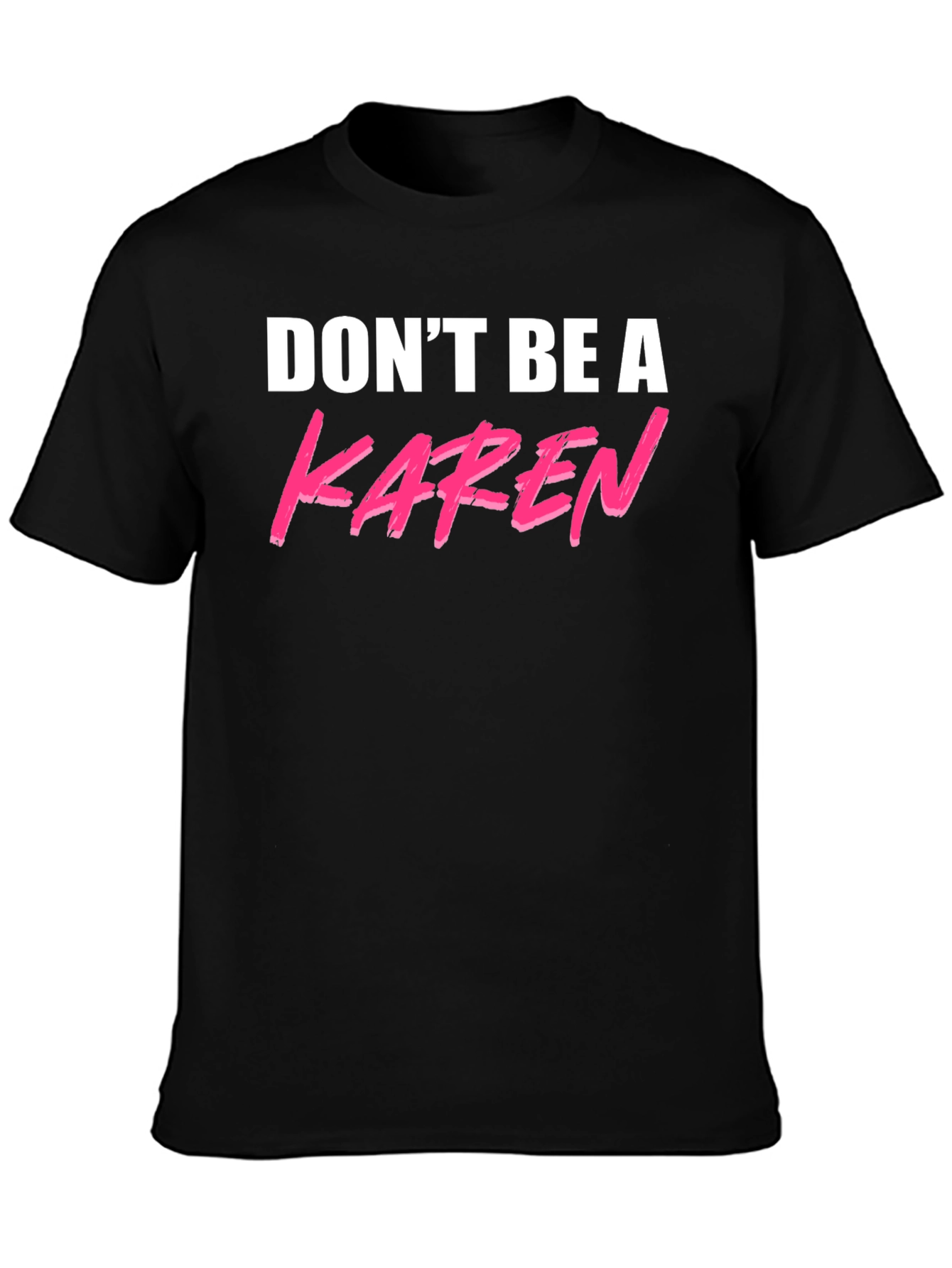 Black Don't Be A Karen Graphic Tee - Black view 3