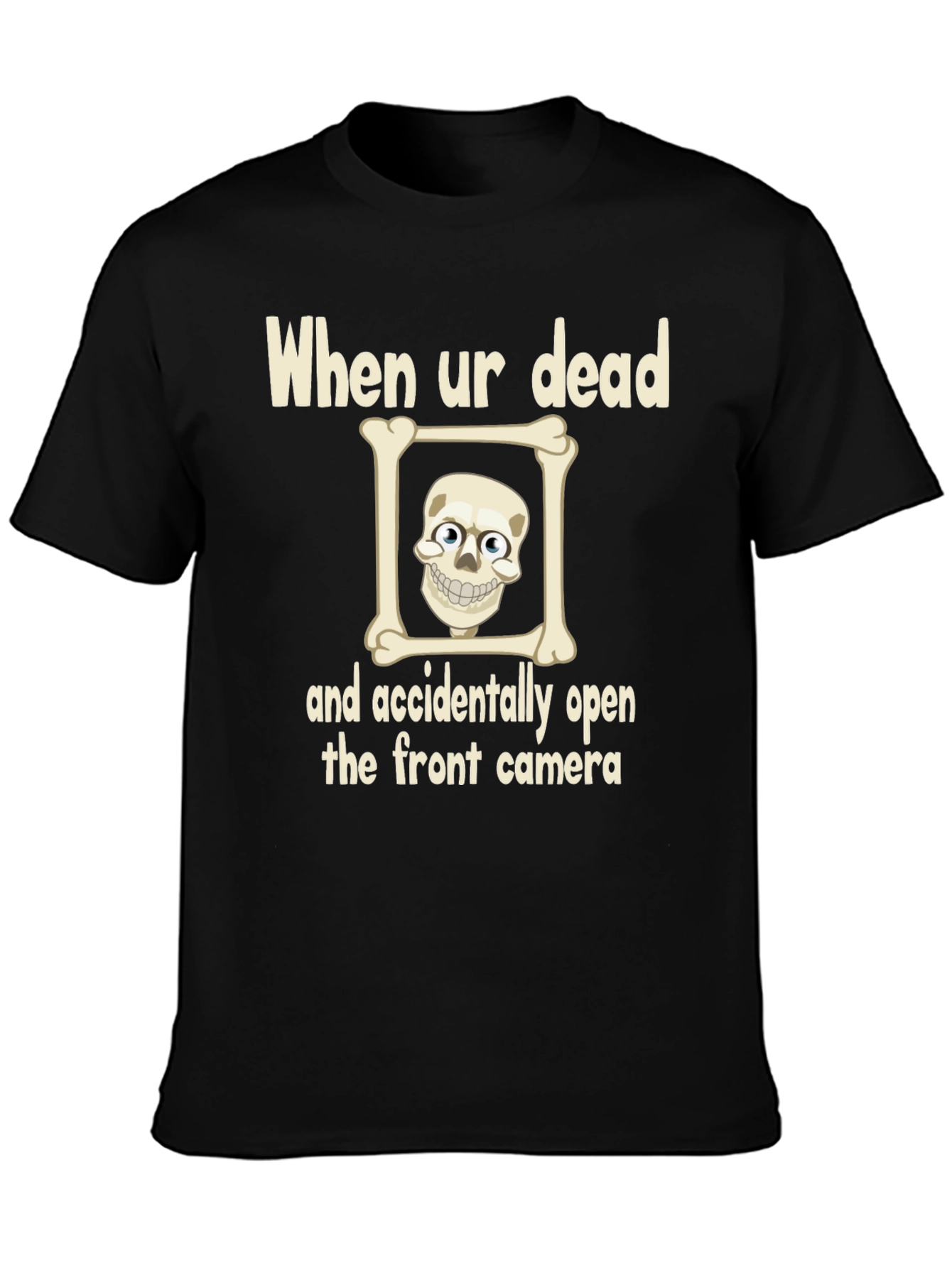 Black Humorous Skeleton T-Shirt - "When Ur Dead" Design view 3