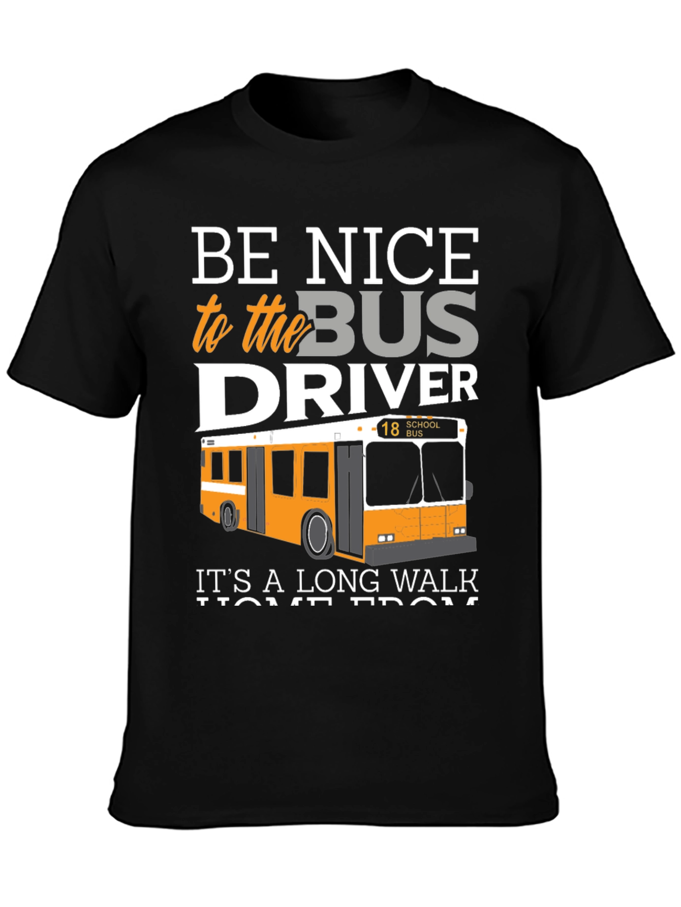Black Be Nice to the Bus Driver T-Shirt view 3
