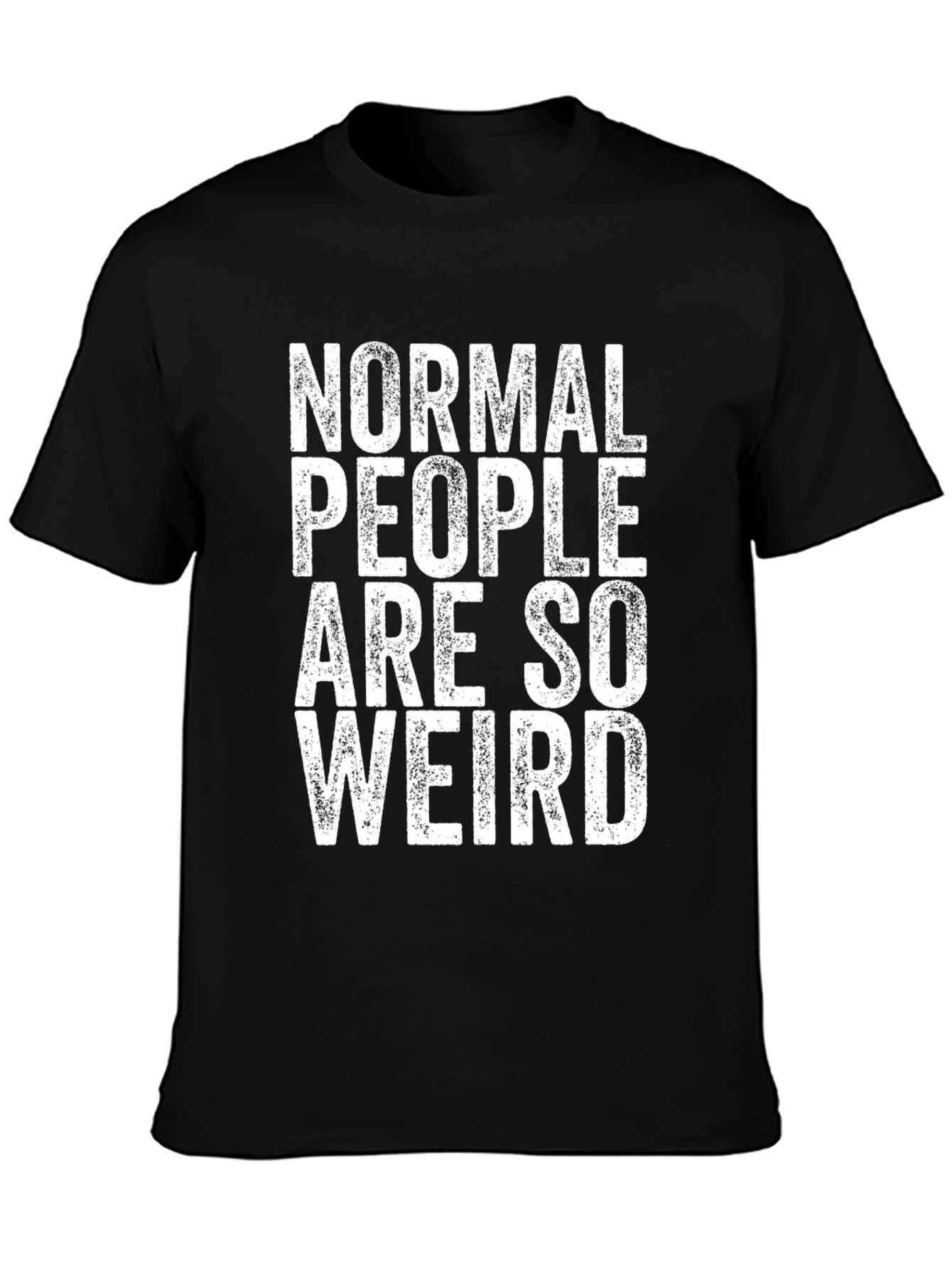 Black Normal People Are So Weird Graphic Tee view 3