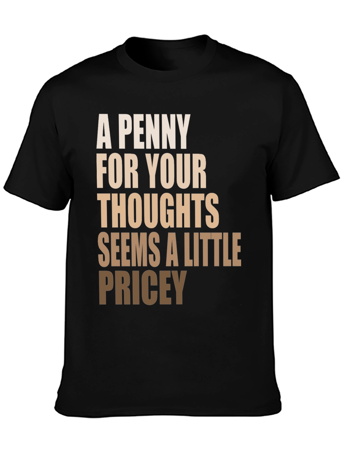Black Funny Slogan T-Shirt - A Penny For Your Thoughts view 3